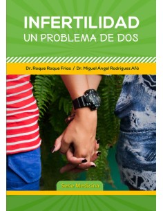 INFERTILIDAD UN PROBLEMA DE DOS