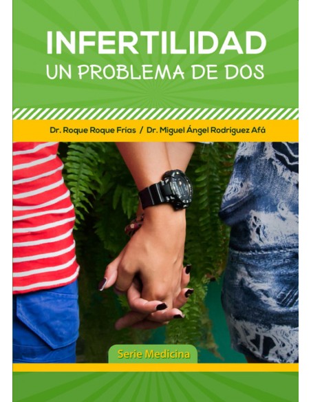 INFERTILIDAD UN PROBLEMA DE DOS