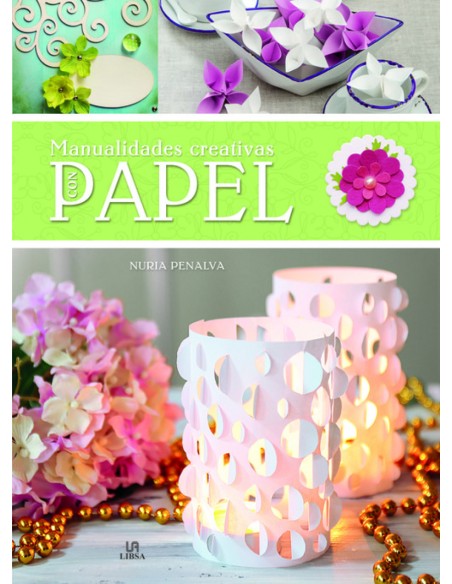 MANUALIDADES CREATIVAS CON PAPEL