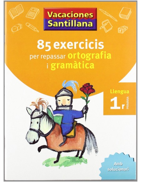 VACANCES 1R PRIMARIA 85 EXERCICIS PER REPASSAR ORTOGRAFIA I GRAMATICA LLENGUA CATALA GRUP PROMOTOR