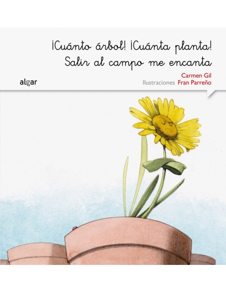 iCUANTO ARBOL iCUANTA PLANTA SALIR AL CAMPO ME ENCANTA