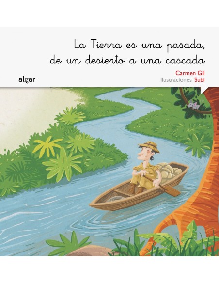 LA TIERRA ES UNA PASADA DE UN DESIERTO A UNA CASCADA