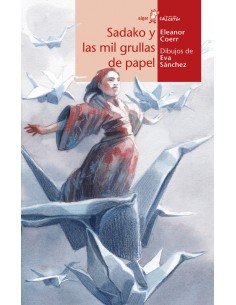 SADAKO Y LAS MIL GRULLAS DE PAPEL