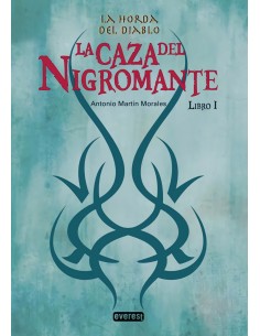 LA CAZA DEL NIGROMANTE LIBRO I