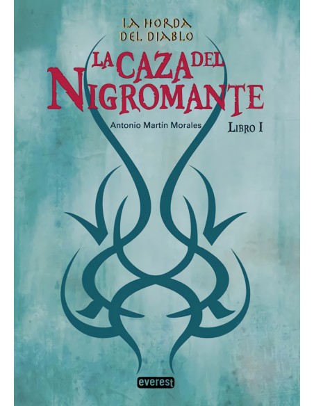 LA CAZA DEL NIGROMANTE LIBRO I