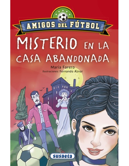 EL MISTERIO DE LA CASA ABANDONADA