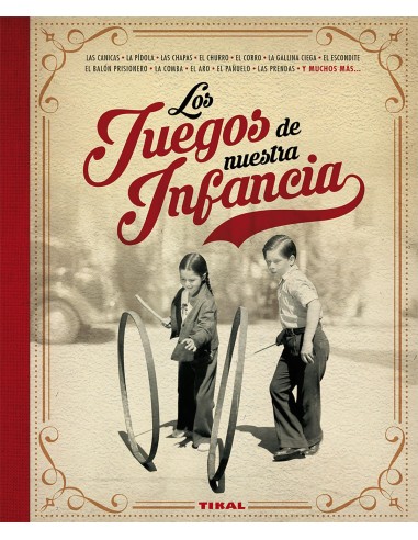 JUEGOS DE NUESTRA INFANCIA