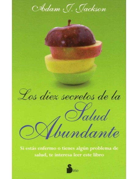Los diez secretos de la salud abundante