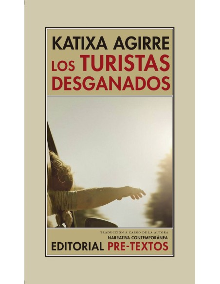 LOS TURISTAS DESGANADOS