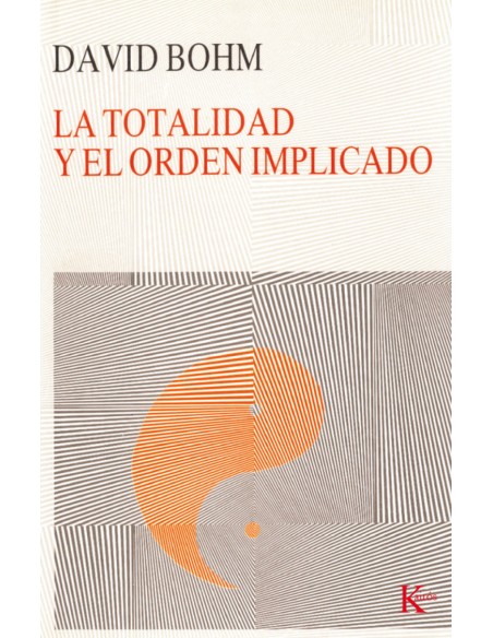 La totalidad y el orden implicado