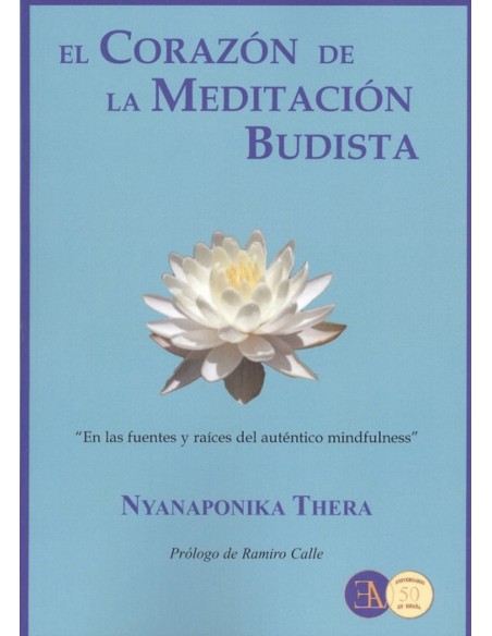 EL CORAZON DE LA MEDITACION BUDISTA