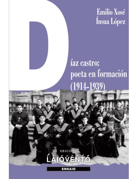 DIAZ CASTRO POETA EN FORMACION 1914 1939