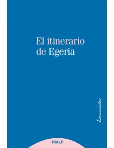 El itinerario de Egeria