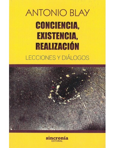 CONCIENCIA EXISTENCIA REALIZACION