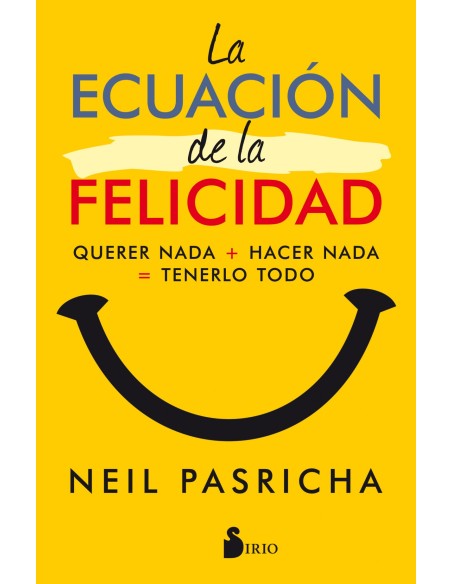 LA ECUACION DE LA FELICIDAD