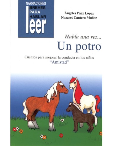 HABIA UNA VEZ UN POTRO AMISTAD