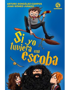 SI YO TUVIERA UNA ESCOBA