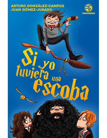 SI YO TUVIERA UNA ESCOBA