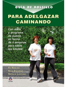 PARA ADELGAZAR CAMINANDO