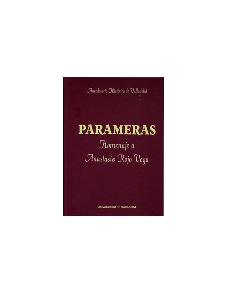PARAMERAS ANECDOTARIO HISTORICO DE VALLADOLID