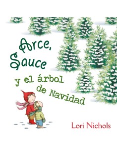 ARCE SAUCE Y EL ARBOL DE NAVIDAD
