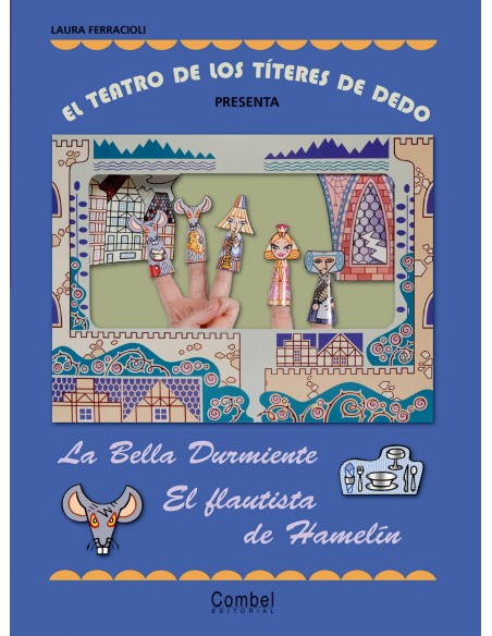 El teatro de los titeres de dedo presenta La bella durmiente El flautista de Hamelin