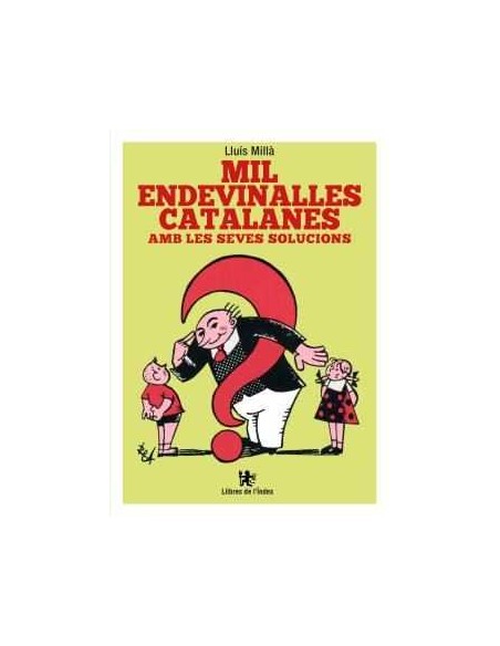 MIL ENDEVINALLES CATALANES AMB SEVES SOLUCIONS