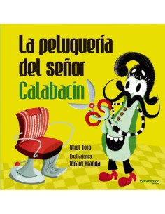 LA PELUQUERIA DEL SENOR CALABACIN