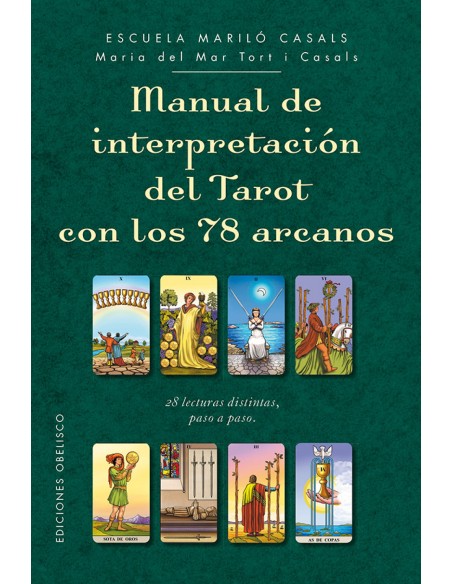 MANUAL DE INTERPRETACION DEL TAROT CON LOS 78 ARCANOS