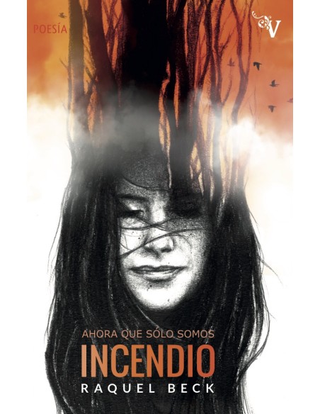 AHORA QUE SOLO SOMOS INCENDIO