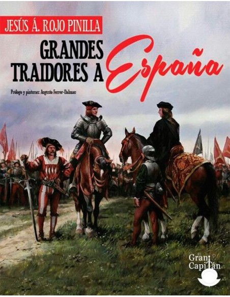 GRANDES TRAIDORES A ESPANA