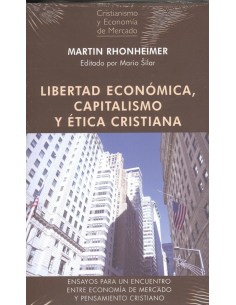 LIBERTAD ECONOMICA CAPITALISMO Y ETICA CRISTIANA