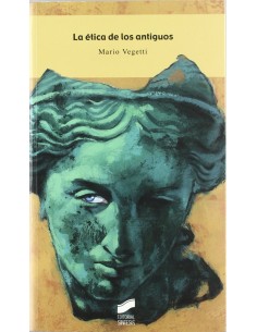 ETICA DE LOS ANTIGUOS LA