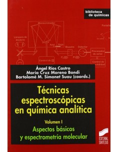 TECNICAS ESPECTROSCOPICAS EN QUIMICA ANALITICA VOL I
