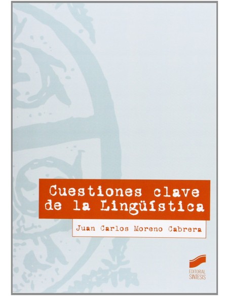 CUESTIONES CLAVE DE LA LINGUISTICA