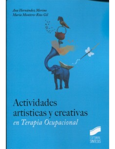 ACTIVIDADES ARTISTICAS Y CREATIVAS EN TERAPIA OCUPACIONAL