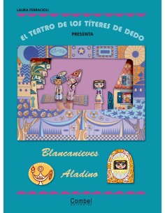 El teatro de los titeres de dedo presenta Blancanieves Aladino