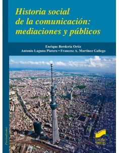 HISTORIA SOCIAL DE LA COMUNICACION MEDIACIONES Y PUBLICOS
