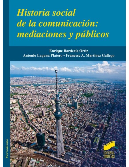 HISTORIA SOCIAL DE LA COMUNICACION MEDIACIONES Y PUBLICOS