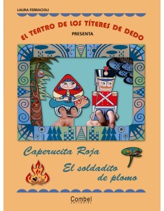 El teatro de los titeres de dedo presenta Caperucita Roja El soldadito de plomo