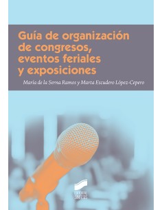 GUIA DE ORGANIZACION DE CONGRESOS EVENTOS FERIALES
