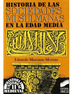 HISTORIA DE LAS SOCIEDADES MUSULMANAS
