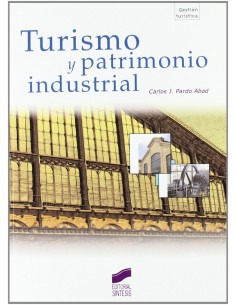 TURISMO Y PATRIMONIO INDUSTRIAL
