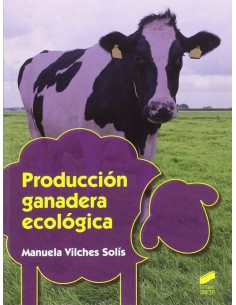 PRODUCCION GANADERA ECOLOGICA