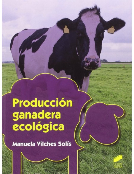 PRODUCCION GANADERA ECOLOGICA