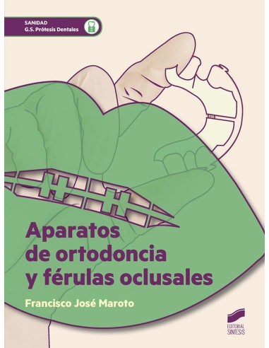 APARATOS DE ORTODONCIA Y FERULAS OCLUSALES