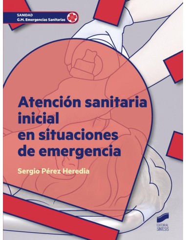 ATENCION SANITARIA INICIAL EN SITUACIONES DE EMERGENCIA