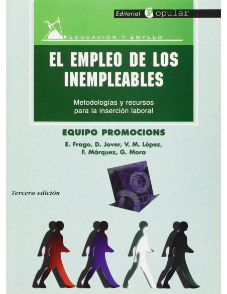 El empleo de los inempleables