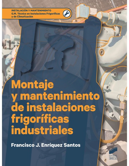MONTAJE MANTENIMIENTO INSTALACION FRIGORIFICAS INDUSTRIALES