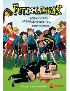 LOKARTUTAKO ARBITROEN MISTERIOA